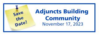 Save the date for the Adjuncts Building Community Conference on November 17, 2023