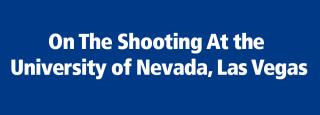 On the Shooting at University of Nevada, Las Vegas